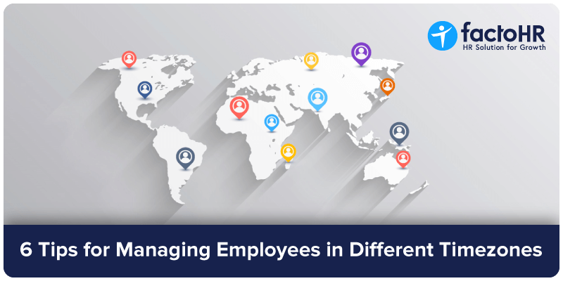 6 tips for managing employees in different timezones