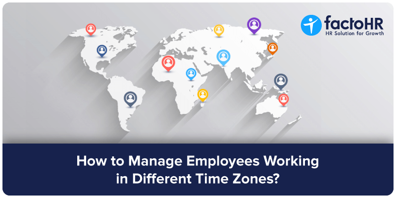 how to manage employees working in different time zones