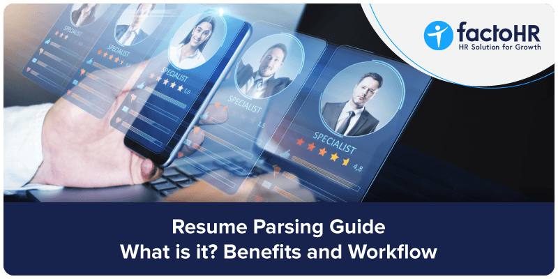 Resume Parsing Guide: What is it?, Benefits and Workflow