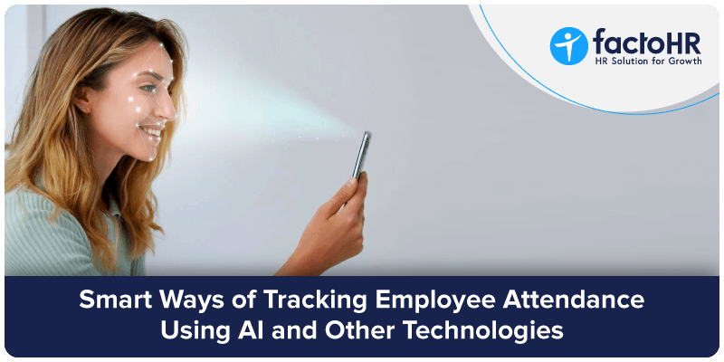 Smart Ways of Tracking Employee Attendance Using AI