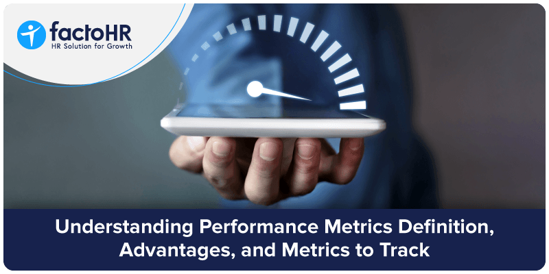 understanding performance metrics definition, advantages, and metrics to track