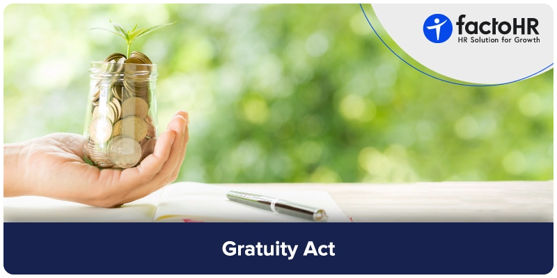 Payment of Gratuity Act,1972 | Eligibility & Calculation Formula