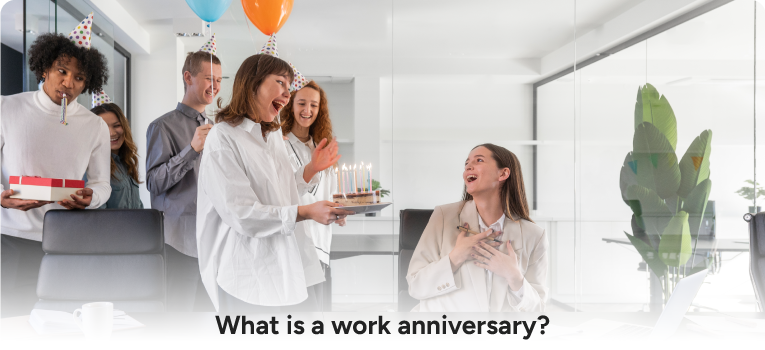 What is a Work Anniversary?
